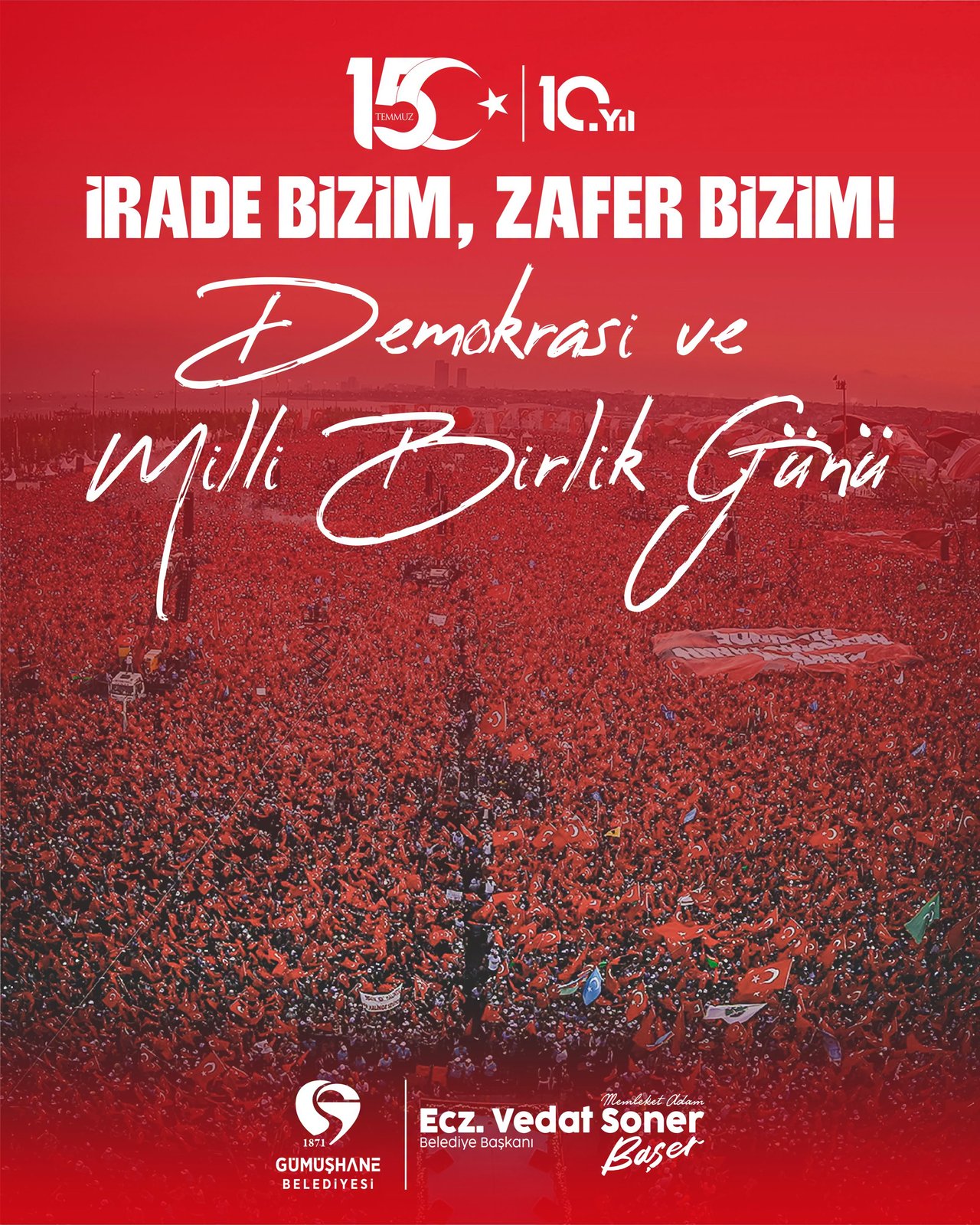 İRADE BİZİM, ZAFER BİZİM!