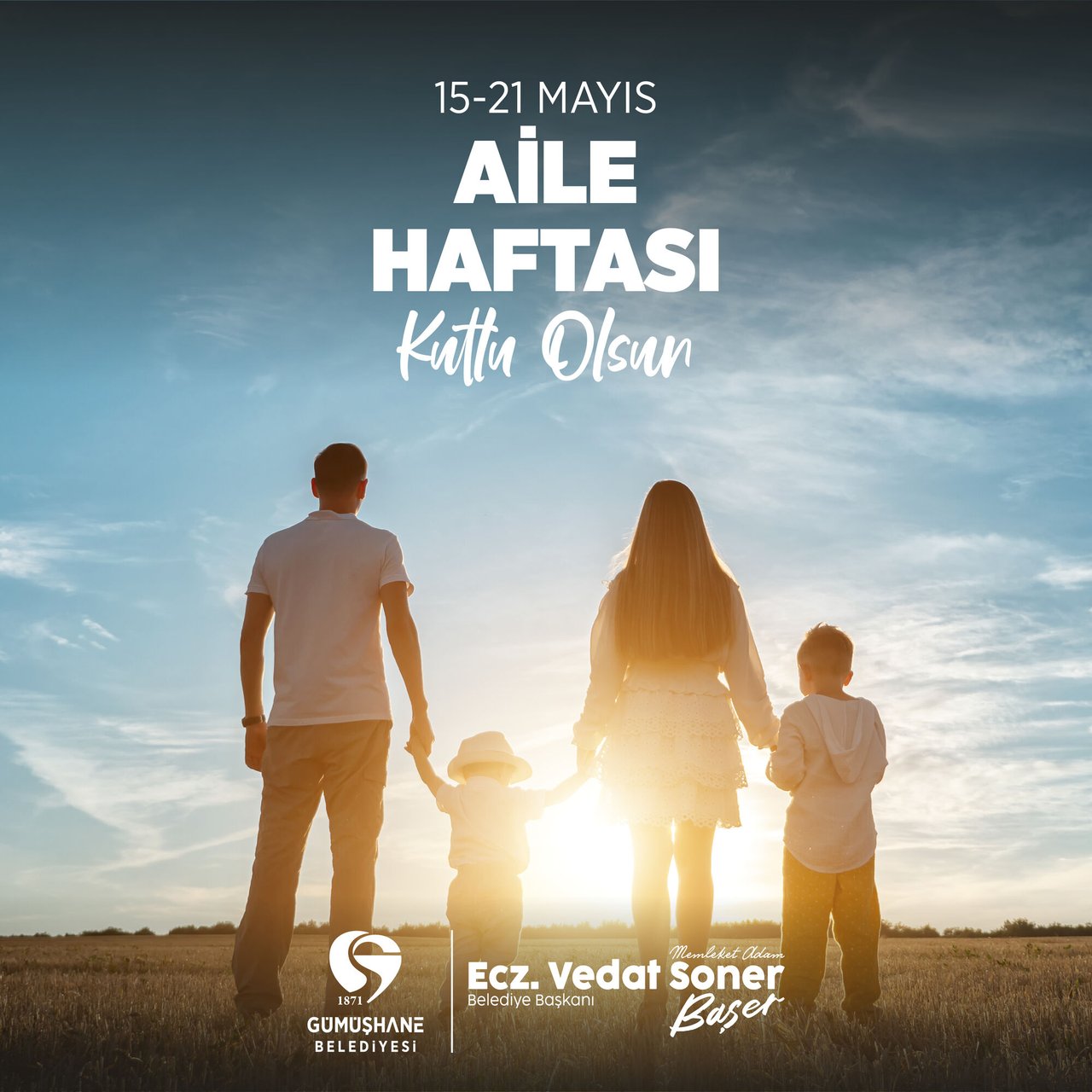 BAŞKANIMIZ, 15-21 MAYIS AİLE HAFTASINI KUTLADI