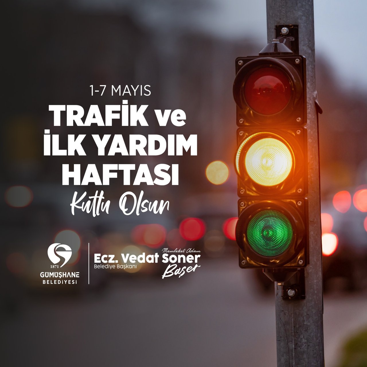 BAŞKANIMIZ,1-7 MAYIS TRAFİK VE İLK YARDIM HAFTASINI KUTLADI