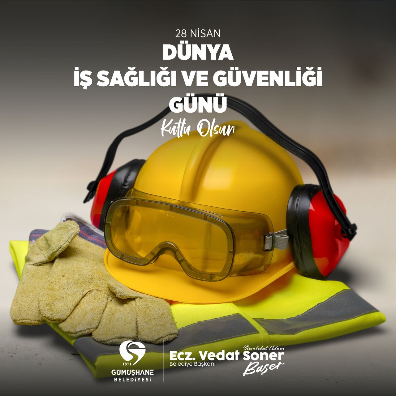 BAŞKANIMIZ, DÜNYA İŞ SAĞLIĞI VE GÜVENLİĞİ GÜNÜ’NÜ KUTLADI