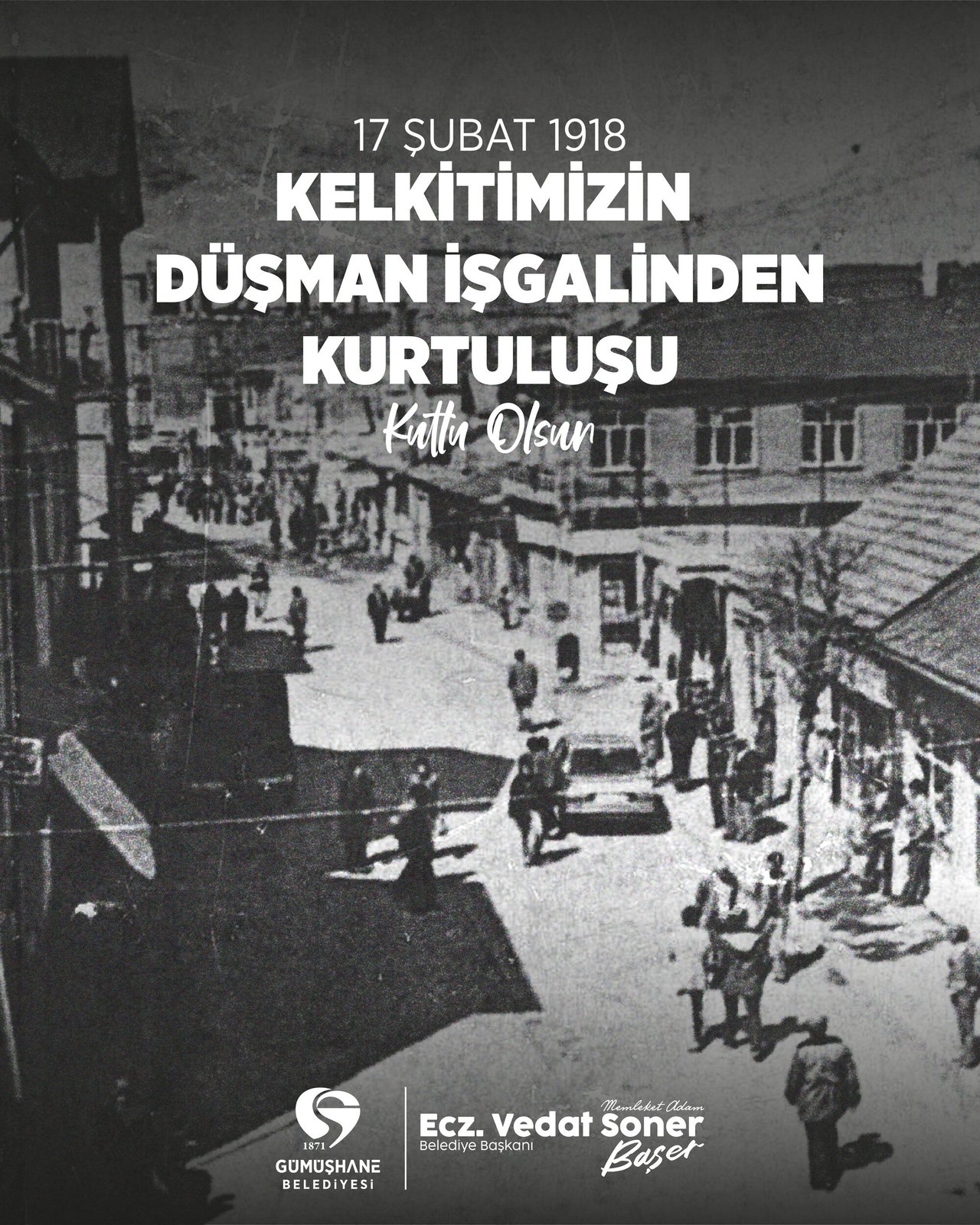 BAŞKANIMIZ, KELKİT’İMİZİN DÜŞMAN İŞGALİNDEN KURTULUŞUNU KUTLADI