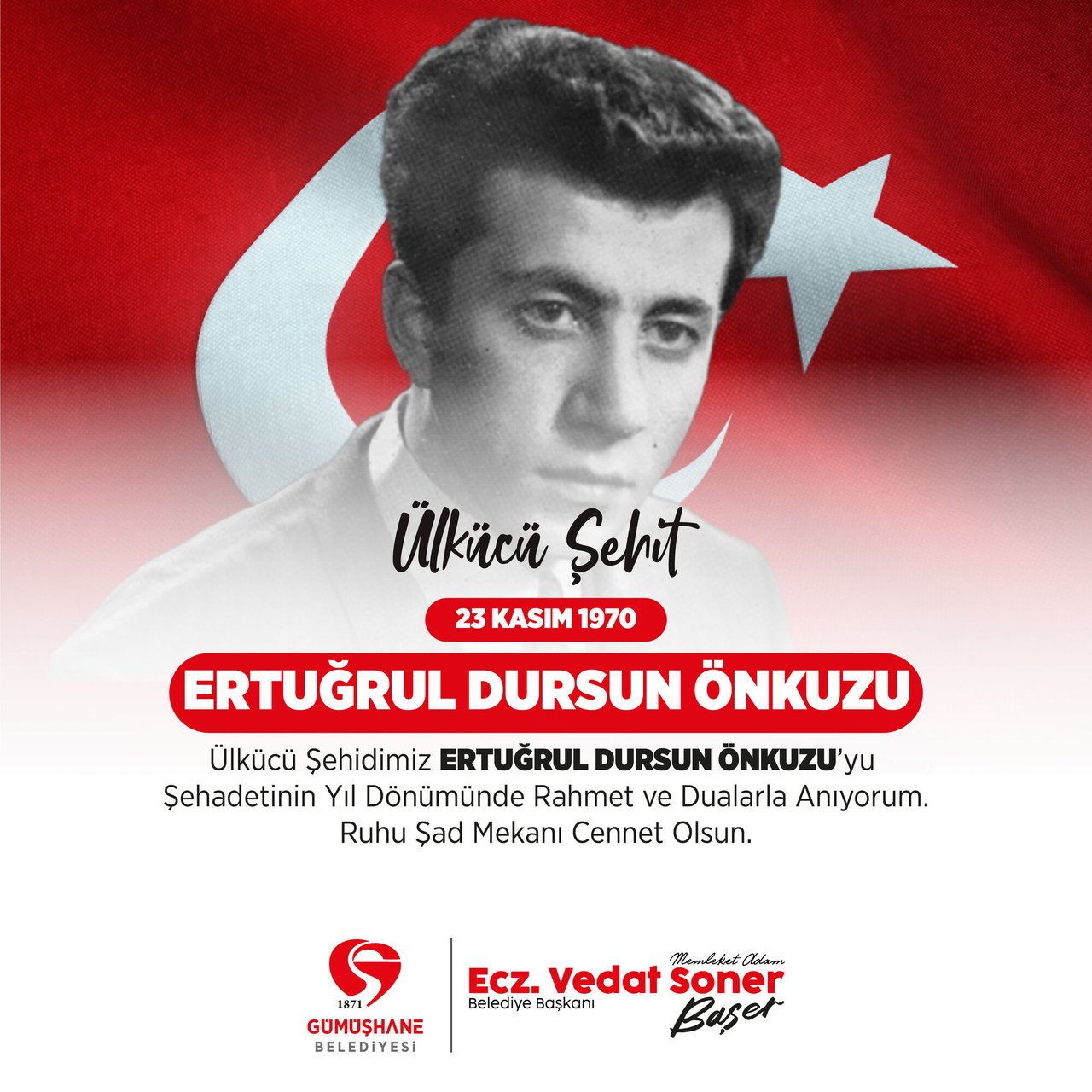 ÜLKÜCÜ ŞEHİDİMİZ ERTUĞRUL DURSUN ÖNKUZU’YU ŞEHADETİNİN YILDÖNÜMÜNDE RAHMET VE DUALARLA ANDI