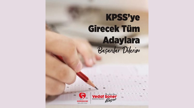 BAŞKANIMIZ, 2024 KAMU PERSONEL SEÇME SINAVI’NA (KPSS) GİRECEK TÜM ADAYLARIMIZA BAŞARILAR DİLEDİ
