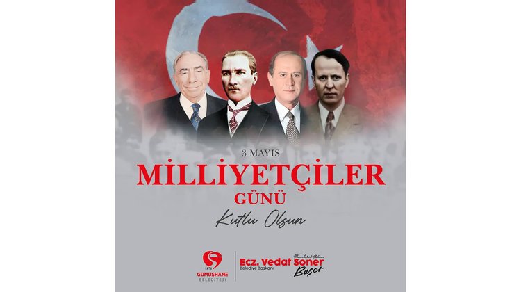 BAŞKANIMIZ, 3 MAYIS MİLLİYETÇİLER GÜNÜ KUTLADI