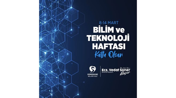 BAŞKANIMIZ, 8–14 MART BİLİM VE TEKNOLOJİ HAFTASI MESAJI