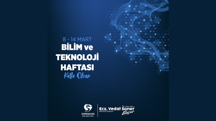 BAŞKANIMIZ, BİLİM VE TEKNOLOJİ HAFTASINI KUTLADI