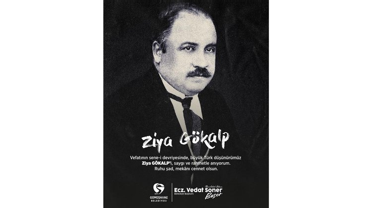 BAŞKANIMIZ, BÜYÜK TÜRK DÜŞÜNÜRÜMÜZ ZİYA GÖKALP’İ SAYGI VE RAHMETLE ANDI
