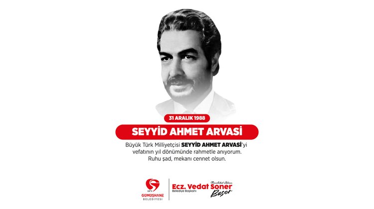 BAŞKANIMIZ, BÜYÜK TÜRK MİLLİYETÇİSİ SEYYİD AHMET ARVASİ'Yİ VEFATININ YIL DÖNÜMÜNDE ANDI