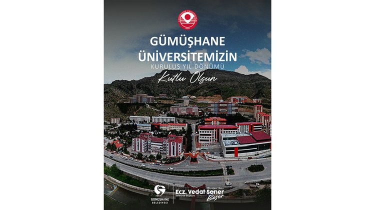 BAŞKANIMIZ, GÜMÜŞHANE ÜNİVERSİTEMİZİN KURULUŞ YIL DÖNÜMÜNÜ KUTLADI