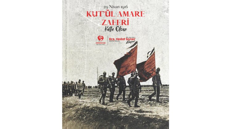 BAŞKANIMIZ, KUT’UL AMARE ZAFERİ'NİN YILDÖNÜMÜ KUTLADI