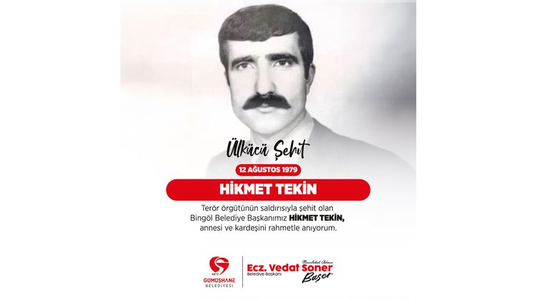 BAŞKANIMIZ, ŞEHİT BİNGÖL BELEDİYE BAŞKANI HİKMET TEKİN RAHMETLE ANDI