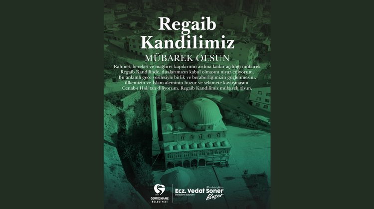 BAŞKANIMIZIN, REGAİB KANDİLİ MESAJI
