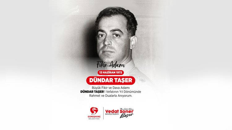 BÜYÜK FİKİR VE DAVA ADAMI DÜNDAR TAŞER’İ VEFATININ YIL DÖNÜMÜNDE