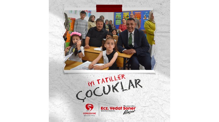 SEVGİLİ ÇOCUKLAR, İYİ TATİLLER